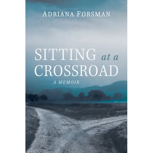 Sitting at a Crossroad: A Memoir