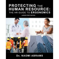 Protecting the Human Resource: The HR Guide to Ergonomics