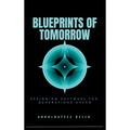 Blueprints of Tomorrow: Designing Software for Generations Ahead