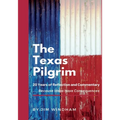 The Texas Pilgrim: 20 Years of Reflection and Commentary