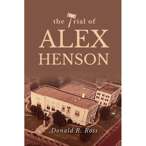 The Trial of Alex Henson