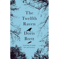 The Twelfth Raven: A Memoir of Stroke, Love and Recovery