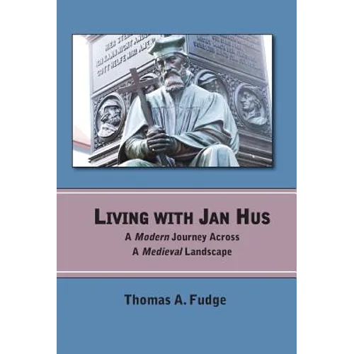 Living with Jan Hus