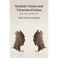 Stylistic Virtue and Victorian Fiction