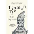Tinman Tre: A Life Explored