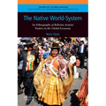 The Native World-System: An Ethnography of Bolivian Aymara Traders in the Global Economy