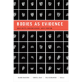 Bodies as Evidence: Security, Knowledge, and Power