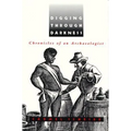 Digging Through Darkness: Chronicles of an Archaeologist