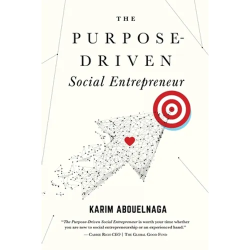 The Purpose-Driven Social Entrepreneur