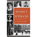 Influential Women of Spokane: Building a Fair City