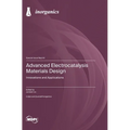 Advanced Electrocatalysis Materials Design: Innovations and Applications
