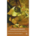 Capitalism with Derivatives: A Political Economy of Financial Derivatives, Capital and Class