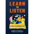 Learn to Listen, So Others Are Willing to Talk