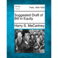 Suggested Draft of Bill in Equity