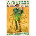 Wyrd Times: Memoirs of a Pagan Renaissance Man