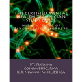 The Certified Mental Health Technician Study Guide: with a "tick" of Psychiatric Disorders