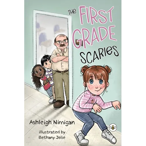 The First Grade Scaries