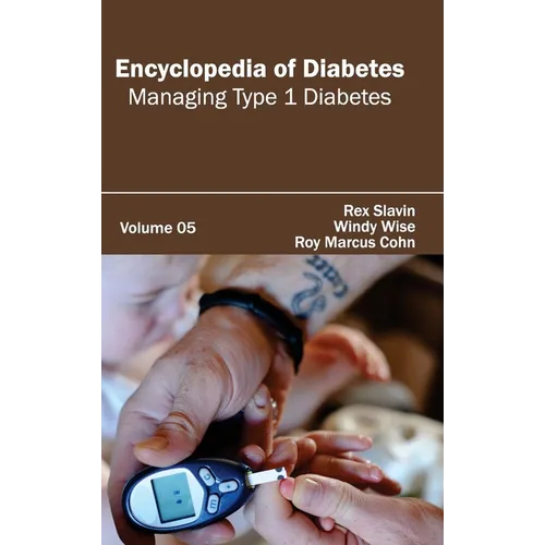 Encyclopedia of Diabetes: Volume 05 (Managing Type 1 Diabetes)
