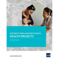 Integrity Risks and Red Flags in Health Projects