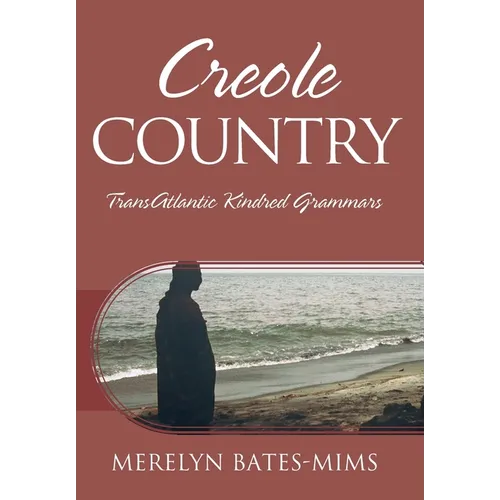 Creole Country: TransAtlantic Kindred Grammars