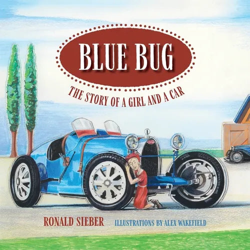 Blue Bug: The Story of a Girl and a Car