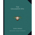 The Gilgamesh Epic