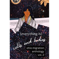 (Everything Is) Cells and Bodies: Ohio Migration Anthology, Volume Two