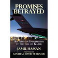 Promises Betrayed: An Afghan Interpreter at The Fall of Kabul (Deluxe Color Edition)