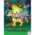 Crystal Beasts: Aero & Amazon Friends ABC's Coloring & Activity Book