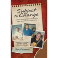 Subject to Change: A Sorta-Biography For Those Who Grew Up Without A Cellphone