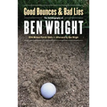 Good Bounces and Bad Lies