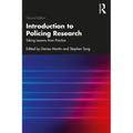 Introduction to Policing Research: Taking Lessons from Practice