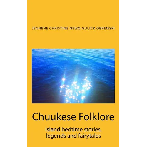 Chuukese Folklore: Island bedtime stories and fairytales