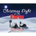 Christmas Night on The Farm