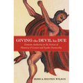 Giving the Devil His Due: Demonic Authority in the Fiction of Flannery O'Connor and Fyodor Dostoevsky