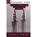 Ordinary Time: Cycles in Marriage, Faith, and Renewal