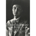 Robert Oppenheimer: Letters and Recollections