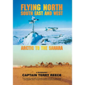 Flying North South East and West: Arctic to the Sahara