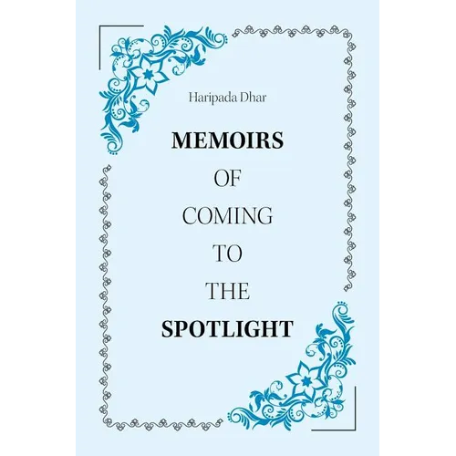 Memoirs of Coming to the Spotlight