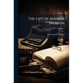 The Life Of Andrew Jackson