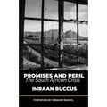 Promises and Peril: The South African Crisis