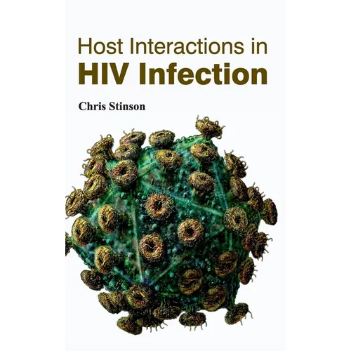 Host Interactions in HIV Infection
