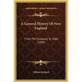 A General History Of New England: From The Discovery To 1680 (1848)