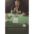 Those Smoke-Filled Rooms: The Wallace Jernigan Story