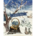 The Twelve Months: A Winter Tale