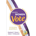 When Women Vote: Election Reform as a Roadmap to Advance Equality