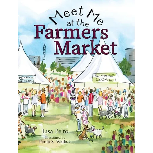 Meet Me at the Farmers Market