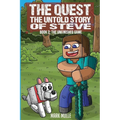 The Quest: The Untold Story of Steve Book 2: The Unfinished Game