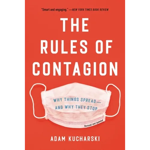 The Rules of Contagion: Why Things Spread--And Why They Stop