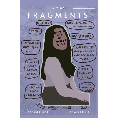 Fragments (a zine): Snippets of a 20-something woman